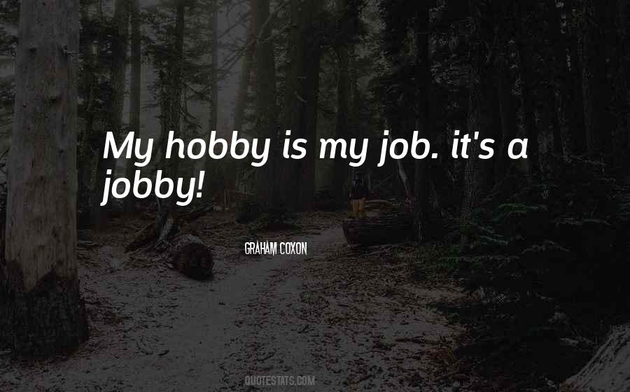 Hobby's Quotes #799524