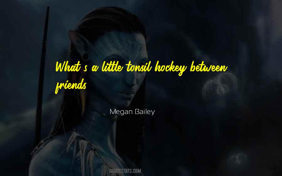 Hockey's Quotes #827358