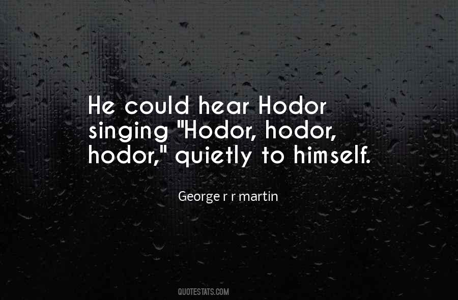 Hodor's Quotes #1129565