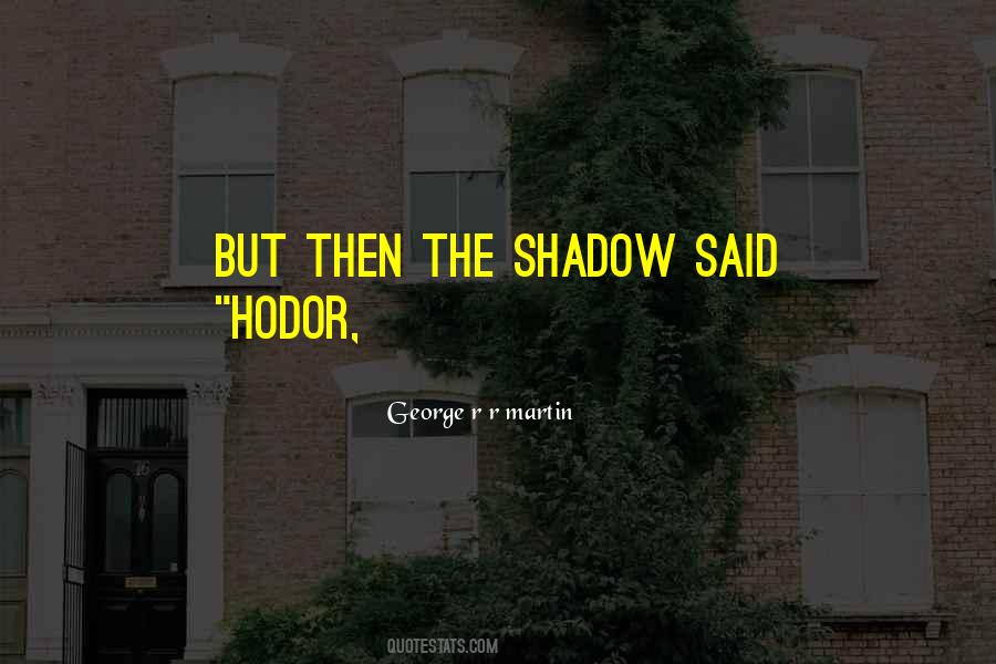 Hodor's Quotes #1152830