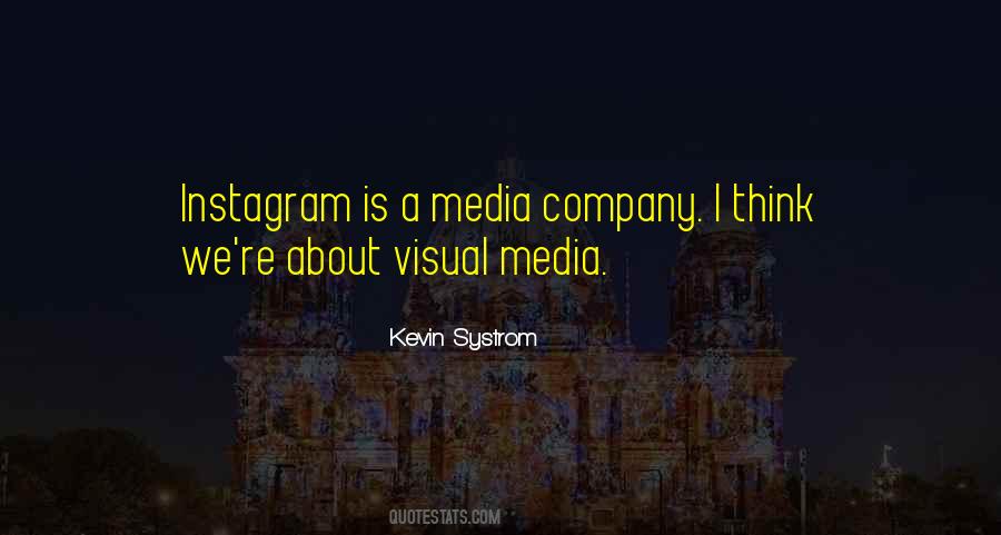 Quotes About Visual Media #1064410