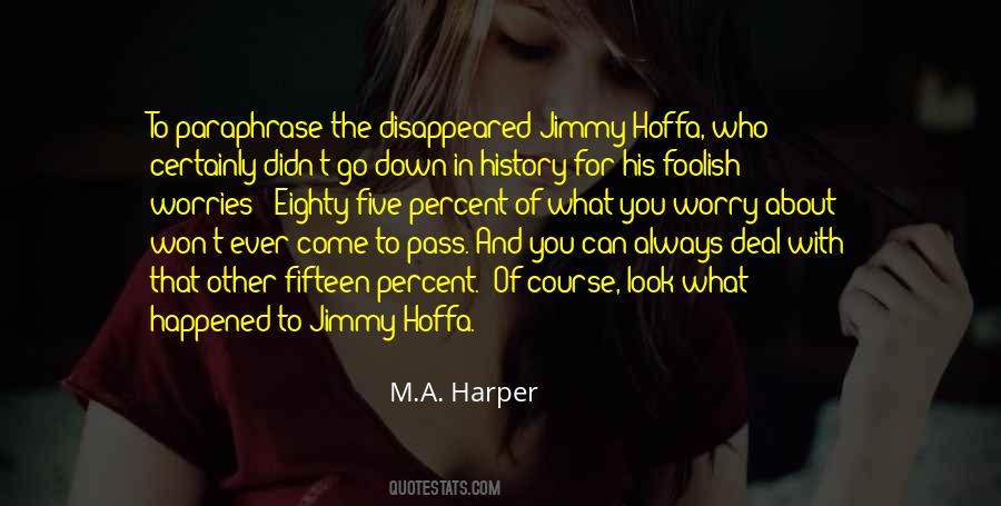 Hoffa's Quotes #1736510