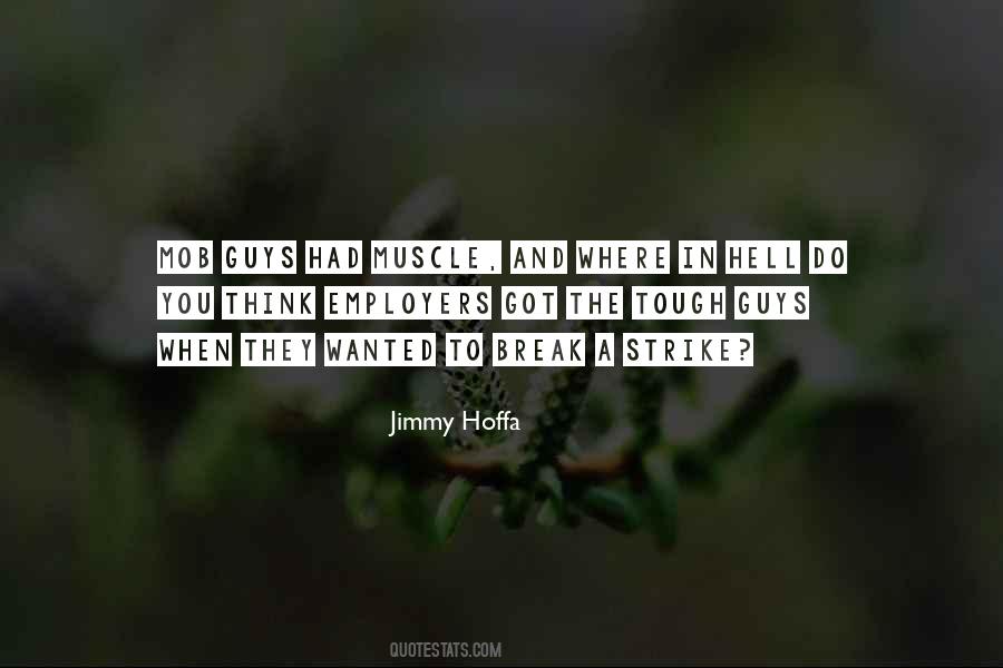 Hoffa's Quotes #772801