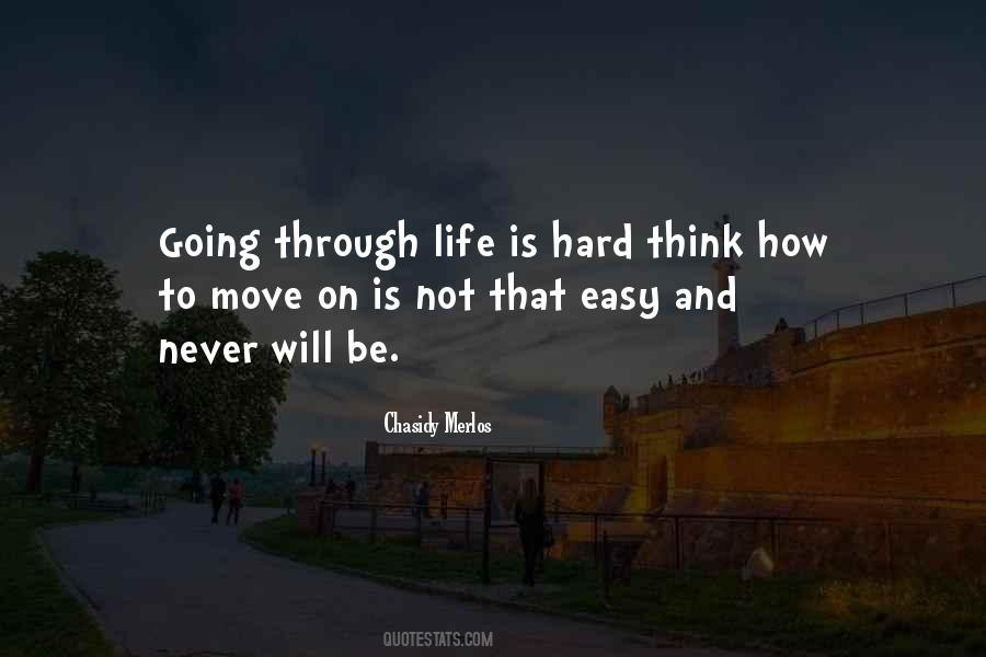 Quotes About Hard To Move On #1008849