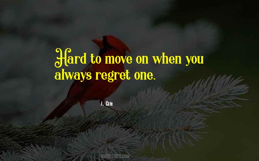 Quotes About Hard To Move On #173918