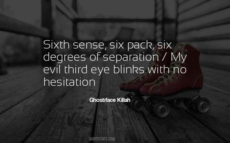 Quotes About Six Sense #870655