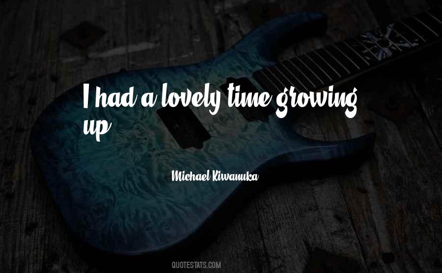 Quotes About Growing Up #41977