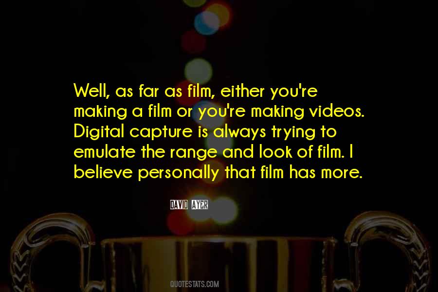 Quotes About Video Making #291043