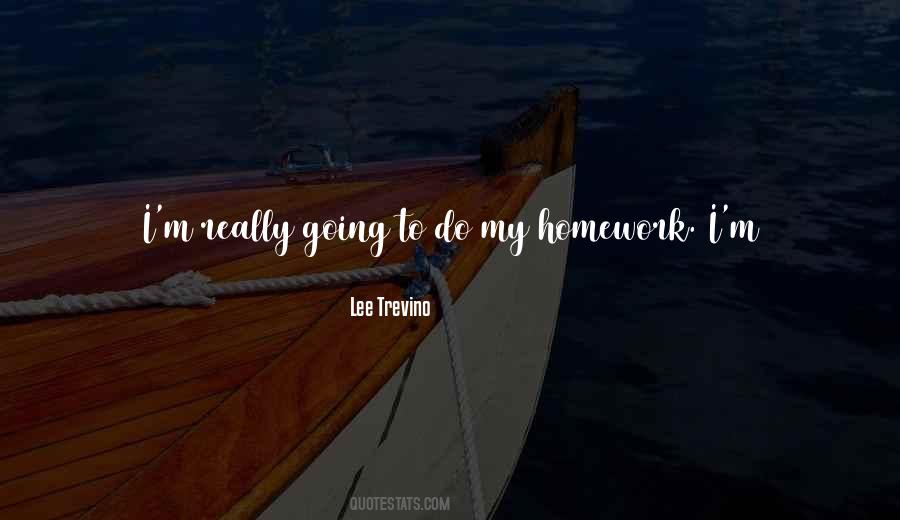 Homework's Quotes #888450 Homework's Quotes #888450
