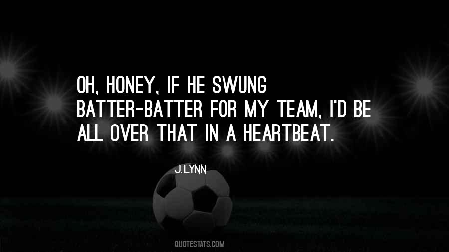 Honey'd Quotes #718551