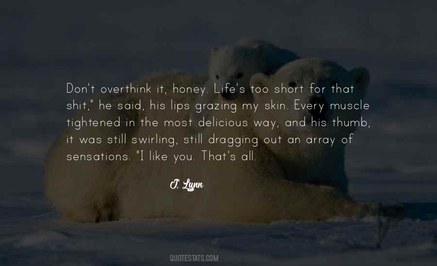 Honey's Quotes #402908