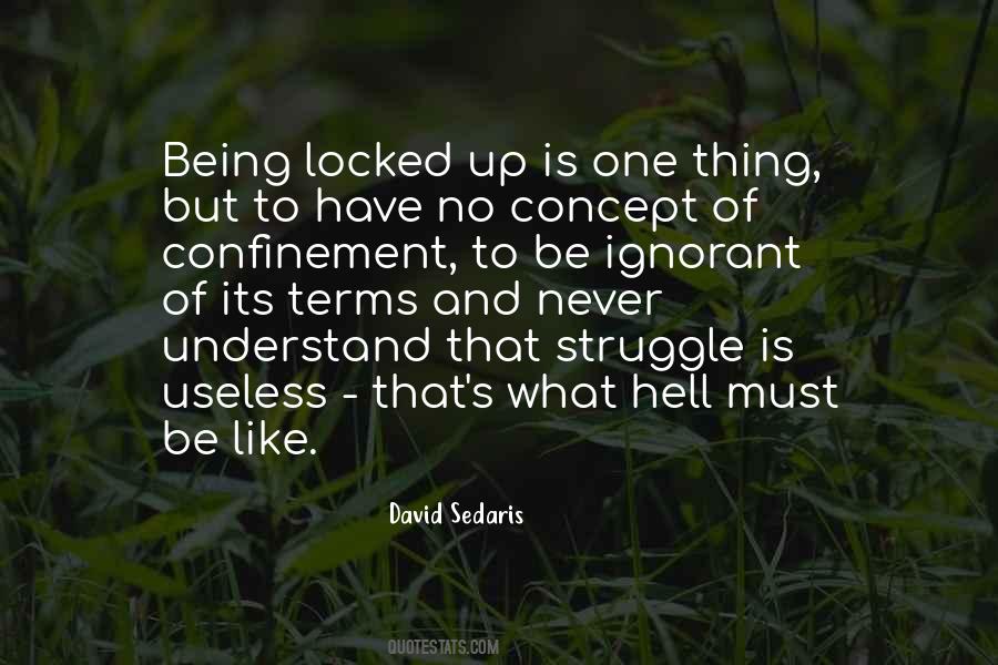 Quotes About Confinement #1108160