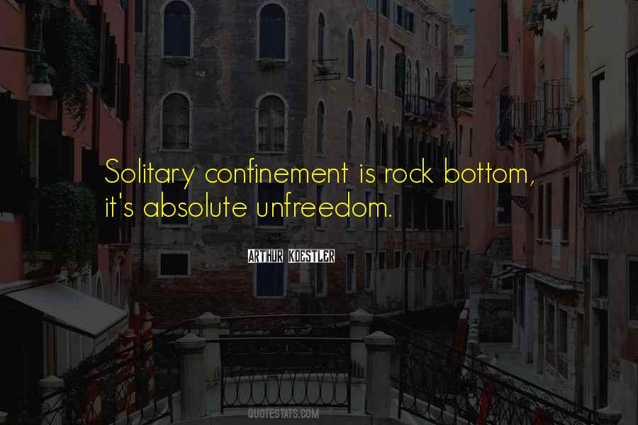 Quotes About Confinement #1361361