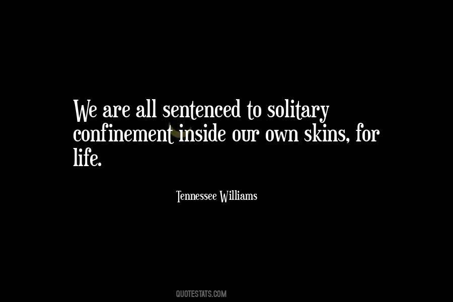 Quotes About Confinement #1480722