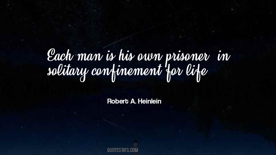 Quotes About Confinement #871548