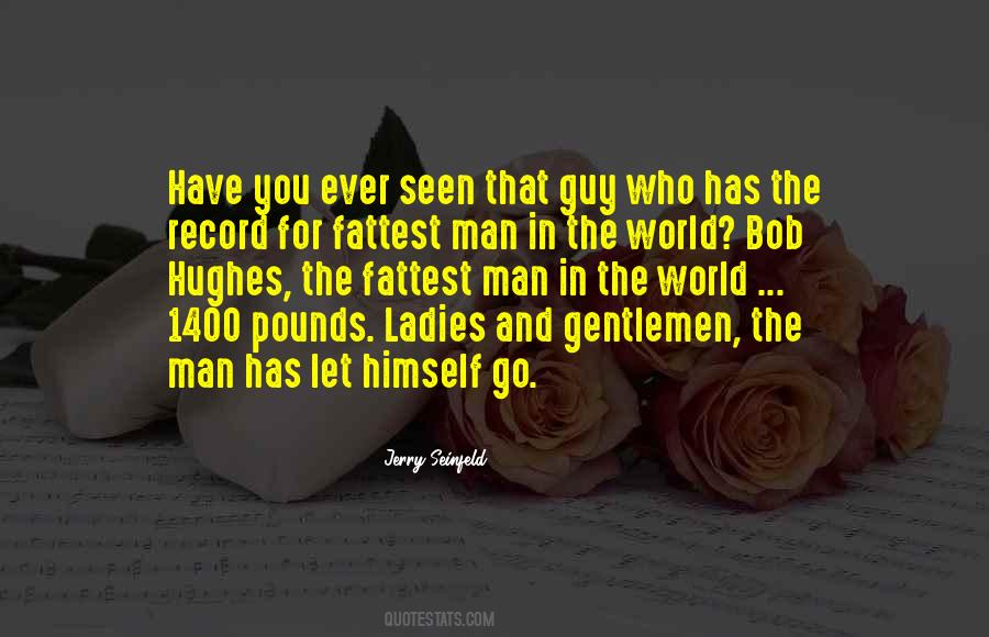 Quotes About Ladies Man #1356658