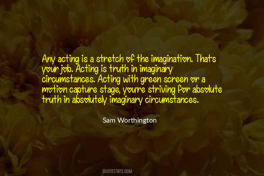 Quotes About Stage Acting #1067011