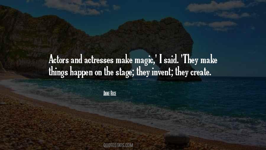 Quotes About Stage Acting #3000