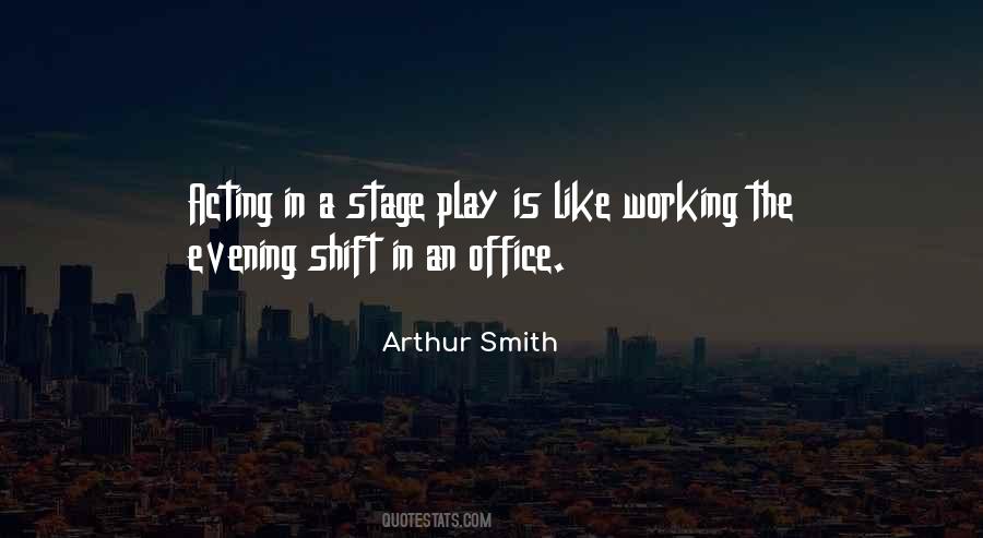 Quotes About Stage Acting #577452