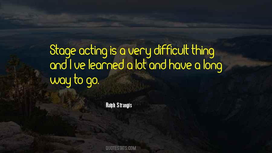 Quotes About Stage Acting #76661