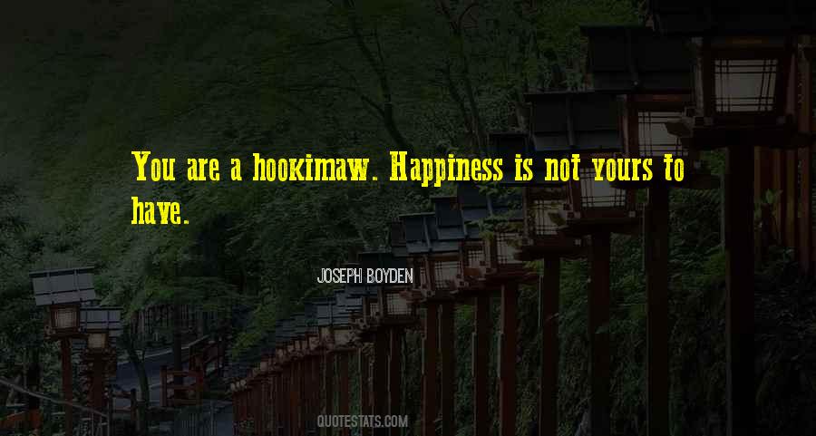 Hookimaw Quotes #1787825