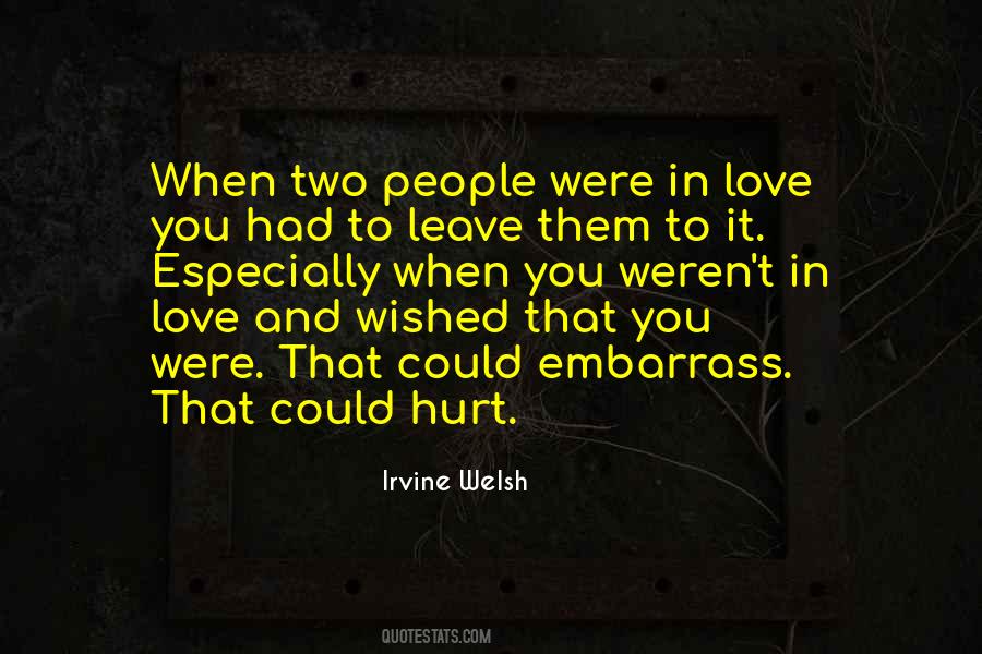 Quotes About Love Hurt #49569