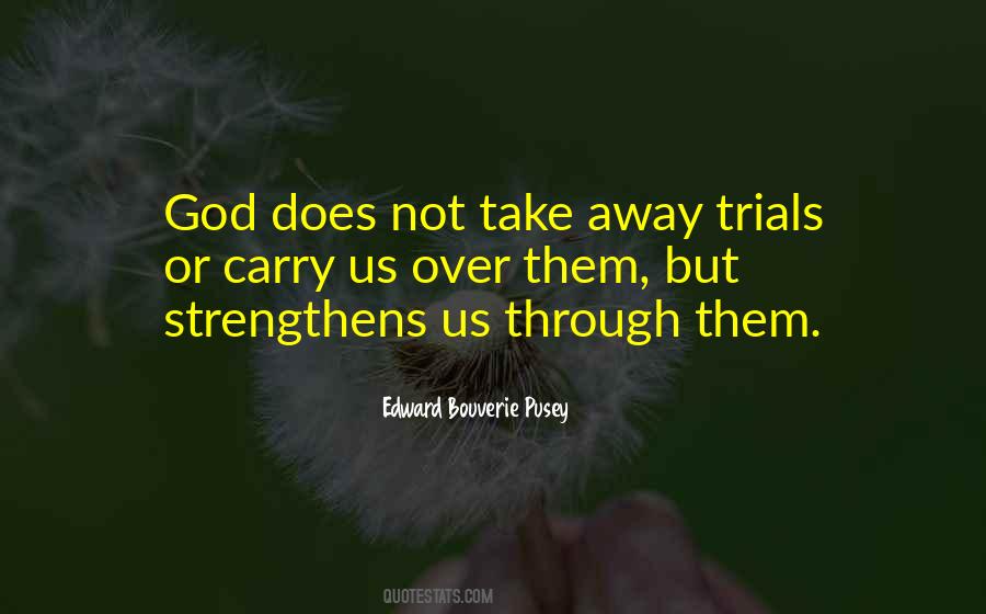 Quotes About Trials #1336386