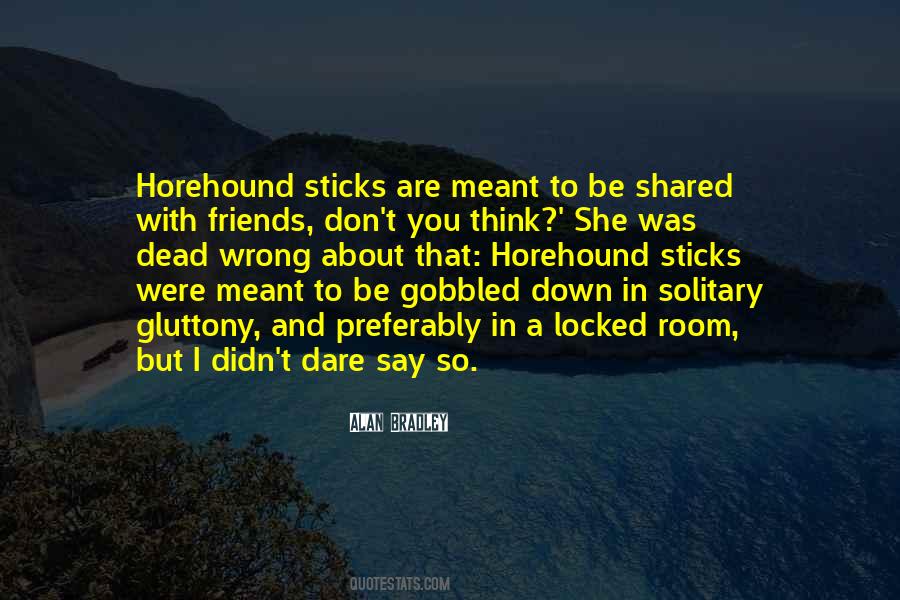 Horehound Quotes #1615863