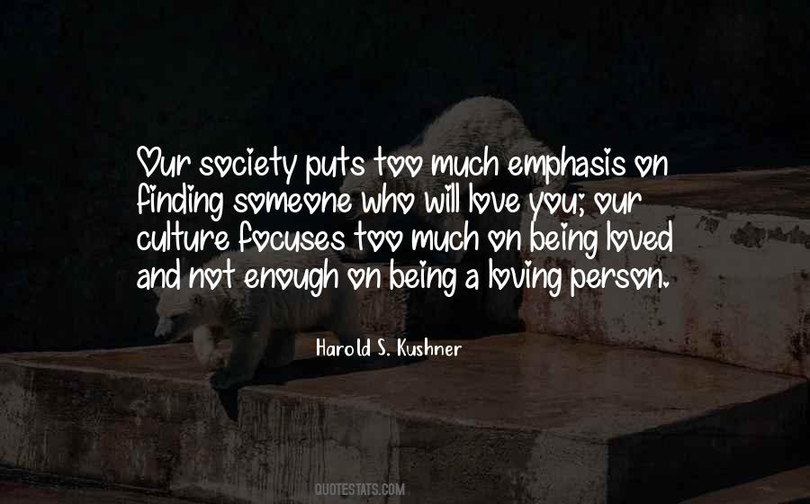 Quotes About Not Being Loved Enough #447092