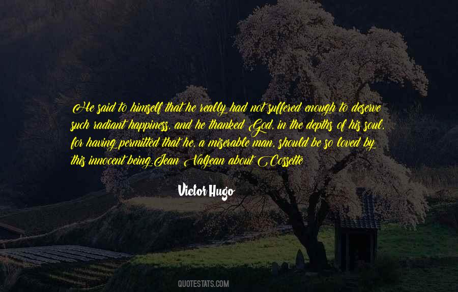 Quotes About Not Being Loved Enough #941587