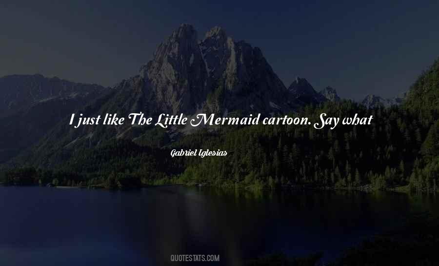 Quotes About A Mermaid #105639