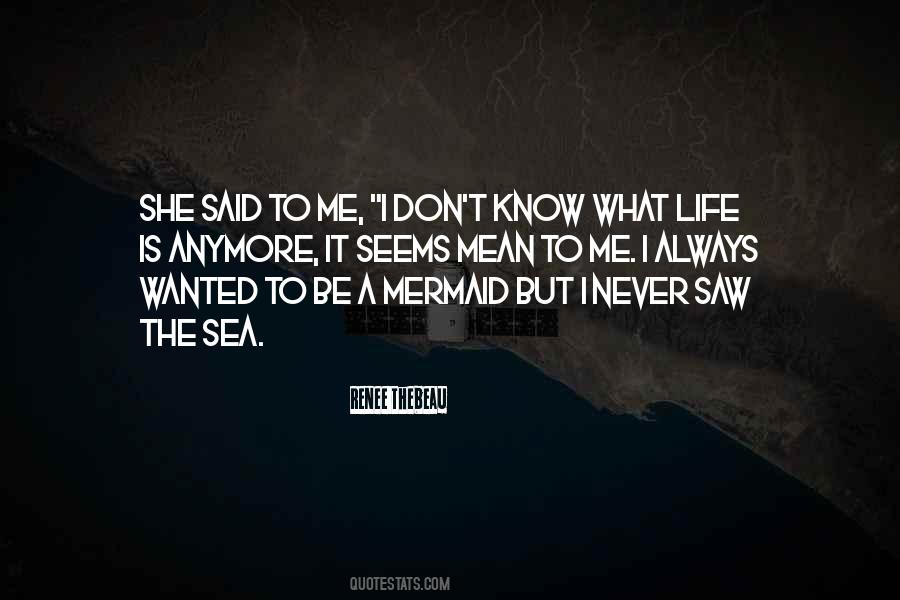 Quotes About A Mermaid #416395