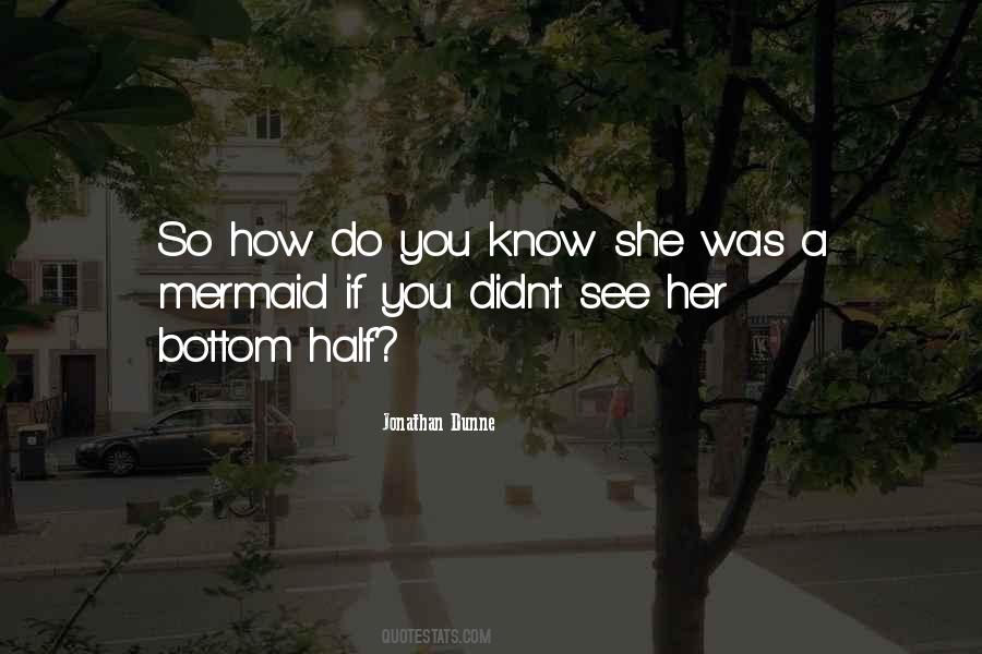Quotes About A Mermaid #529287