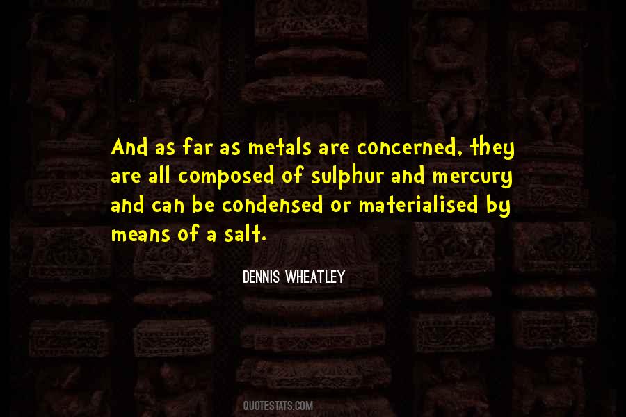 Quotes About Metals #278735