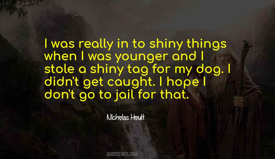 Hoult Quotes #1342089