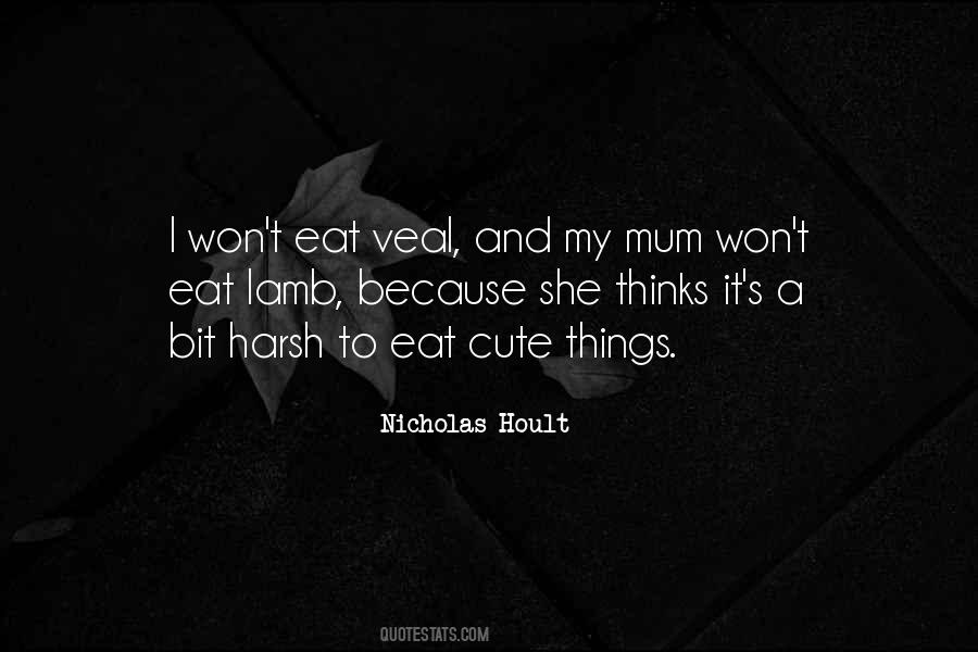 Hoult Quotes #1473050