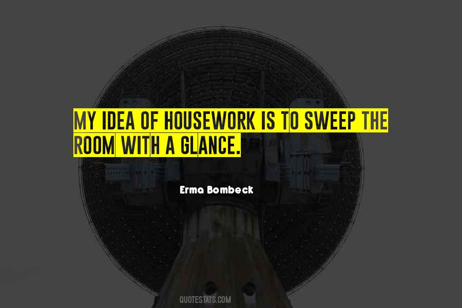 Housework's Quotes #1690123