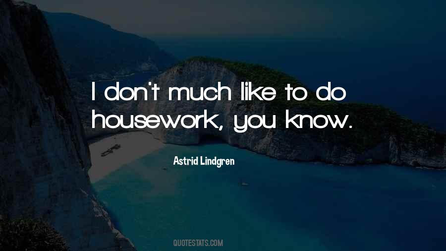 Housework's Quotes #608798