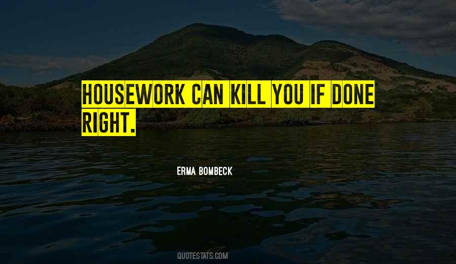 Housework's Quotes #980659