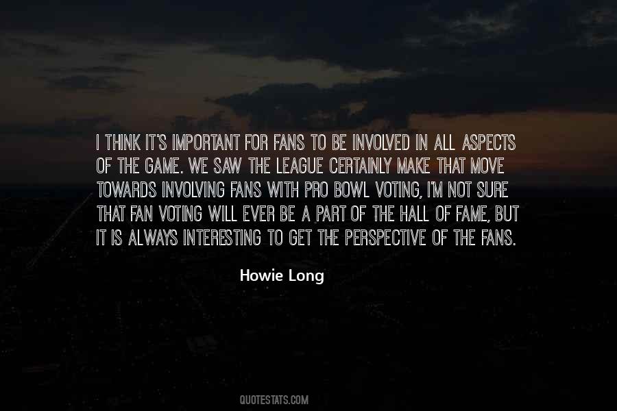 Howie Quotes #1010704