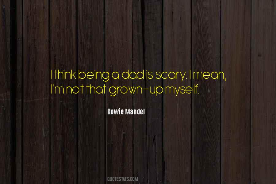Howie Quotes #1356453