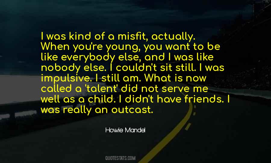 Howie Quotes #779833