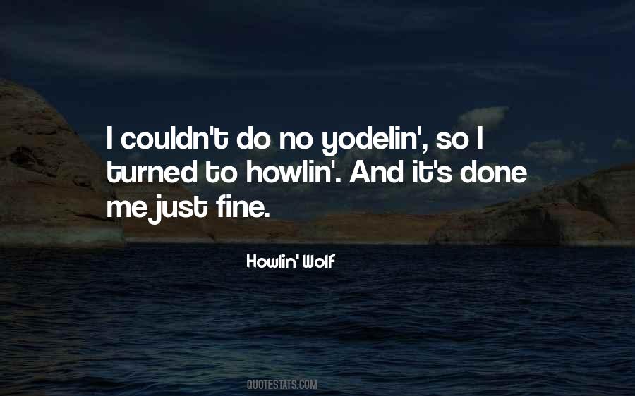 Howlin Quotes #266939