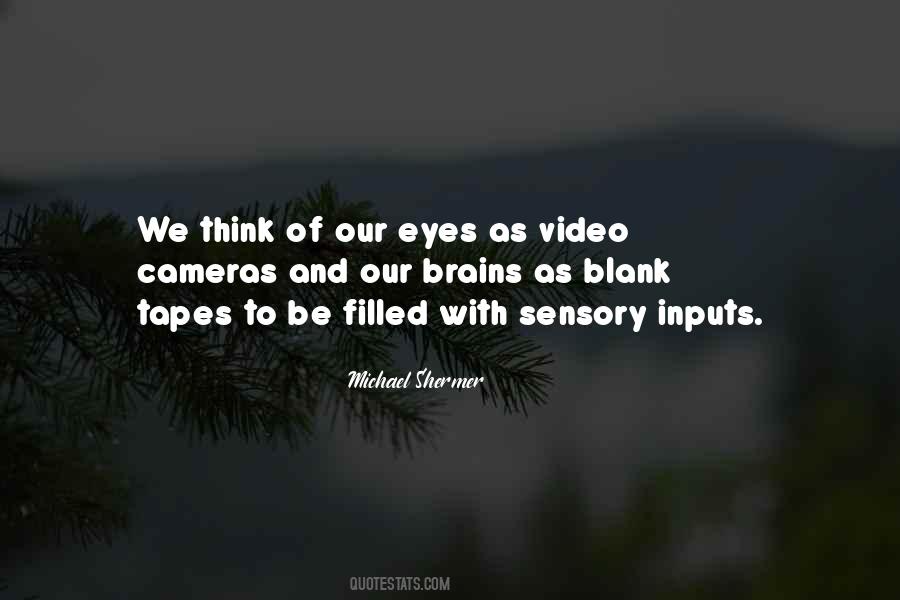 Quotes About Video Cameras #1471058