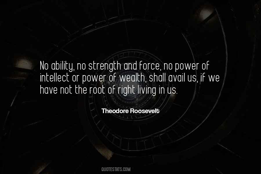 Quotes About Ability And Power #258875