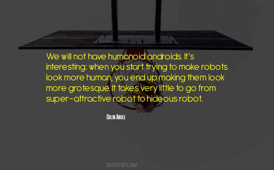Humanoid Quotes #321231