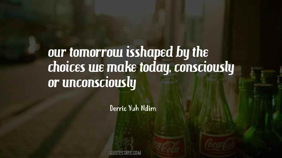 Quotes About Unconsciously #1008569