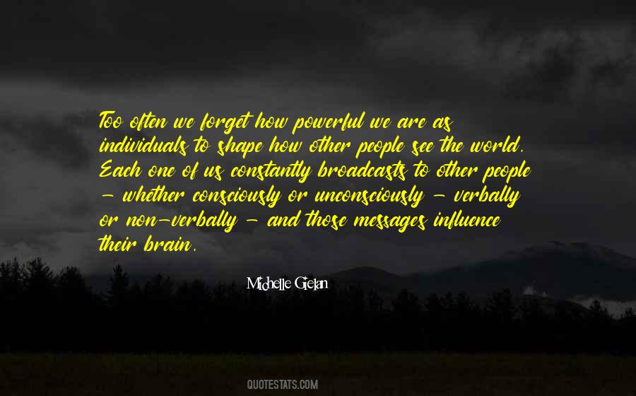 Quotes About Unconsciously #1390170