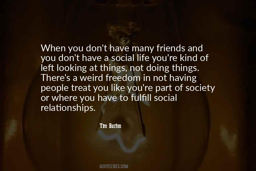 Quotes About Social Relationships #1204389