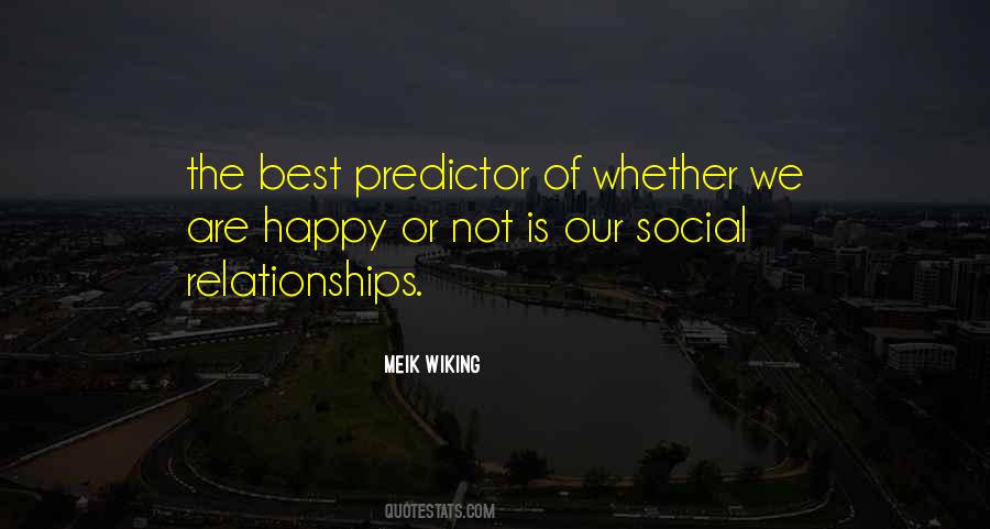 Quotes About Social Relationships #1763472